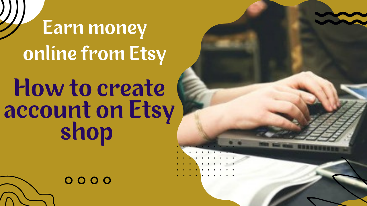 How to create account on Etsy shop